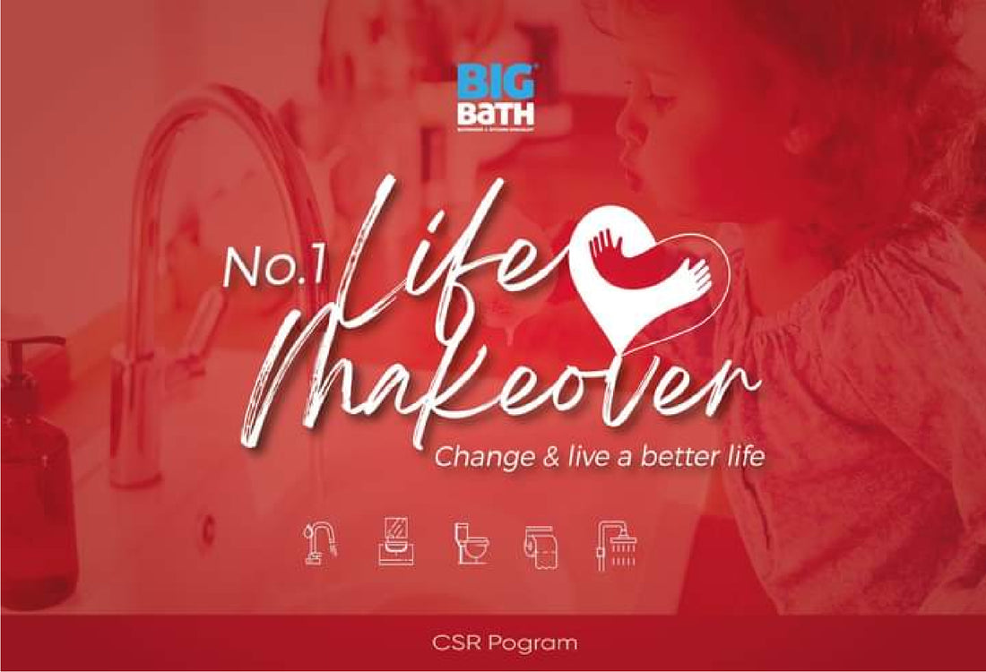 Big Bath Corporate Social Responsibility 2021 - No.1 Life Makeover