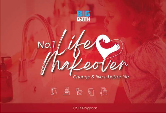 Big Bath Corporate Social Responsibility 2021 - No.1 Life Makeover