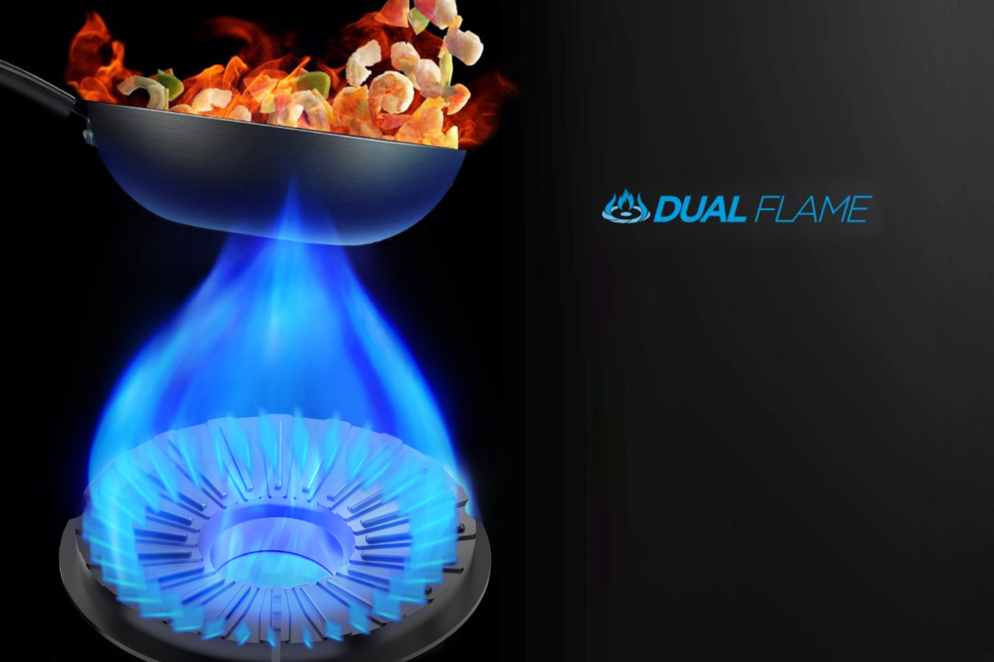 DUAL FLAME ENABLES EVEN & QUICK COOKING